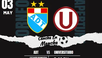 Universitario vs. ADT EN VIVO: Sigue el minuto a minuto del encuentro por el Torneo Apertura