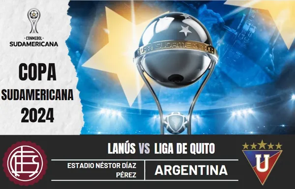 Lanús vs. Liga de Quito EN VIVO: Horarios, pronósticos y canales para ver la Copa Sudamericana