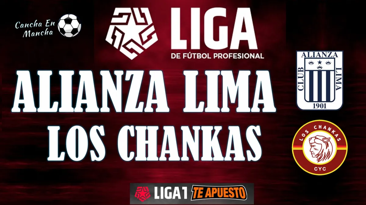 EN VIVO Alianza Lima vs. Los Chankas, hora y dónde ver el encuentro por el Torneo Apertura 2024
