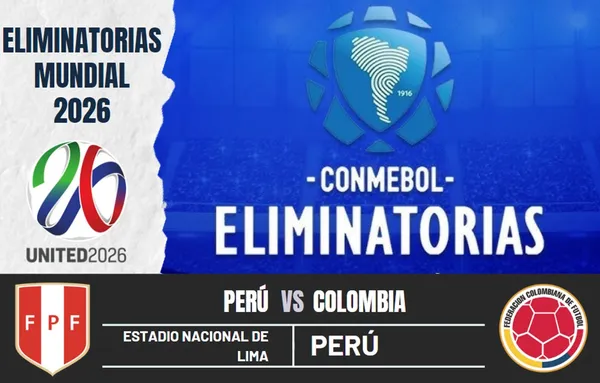 ¿Cuándo y a qué hora juegan Perú vs. Colombia por las Eliminatorias al Mundial 2026?