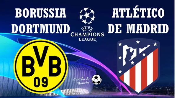 Borussia Dortmund vs. Atlético de Madrid EN VIVO por los cuartos de final de la UEFA Champions League