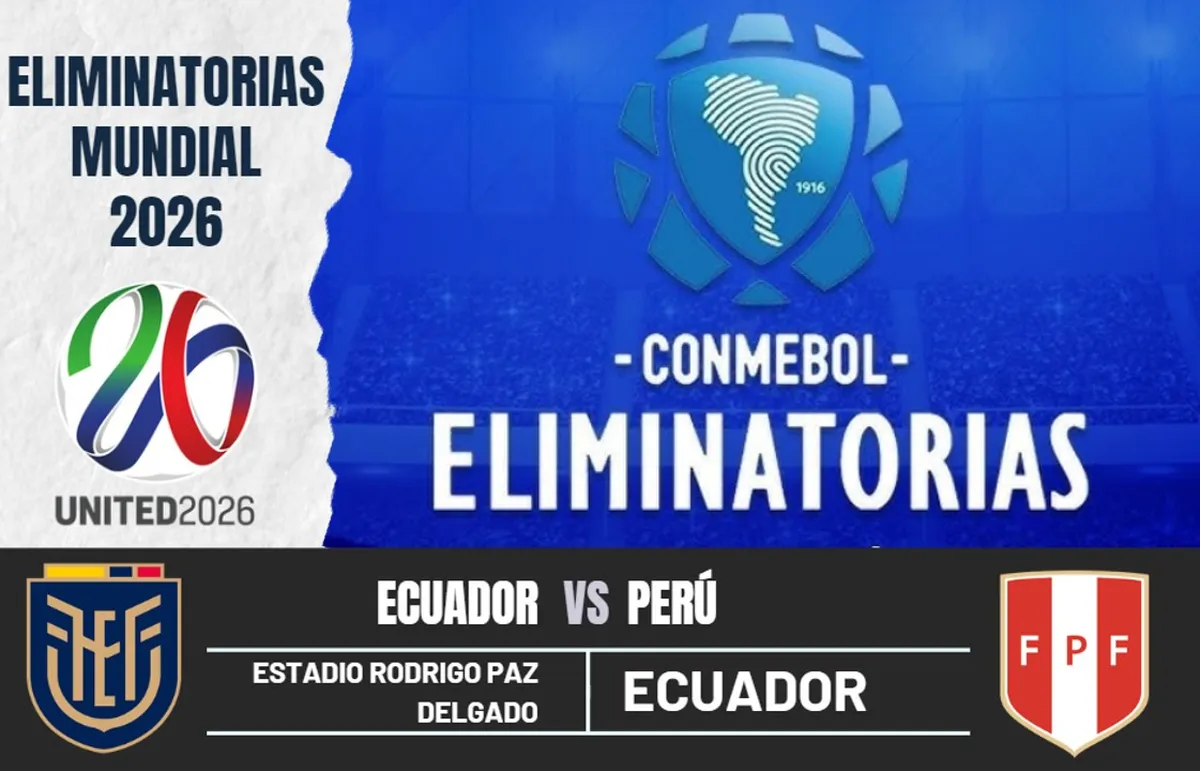 ¿Cuándo y a qué hora juegan Perú vs. Ecuador por las Eliminatorias al Mundial 2026?