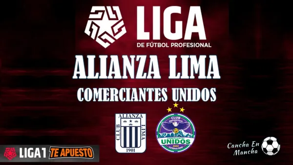 Alianza Lima vs. Comerciantes Unidos ¿En qué canal ver y a qué hora juegan?