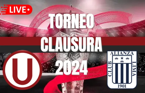 Clásico a la vista: Universitario y Alianza se enfrentan en el Torneo Clausura 2024