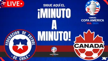 Chile vs. Canadá EN VIVO y EN DIRECTO: Sigue el minuto a minuto del duelo por Copa América