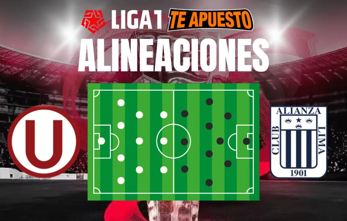 Alineaciones de Universitario y Alianza Lima: Bustos y Restrepo con toda la artillería