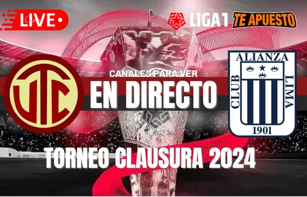 UTC vs Alianza Lima Torneo Clausura 2024