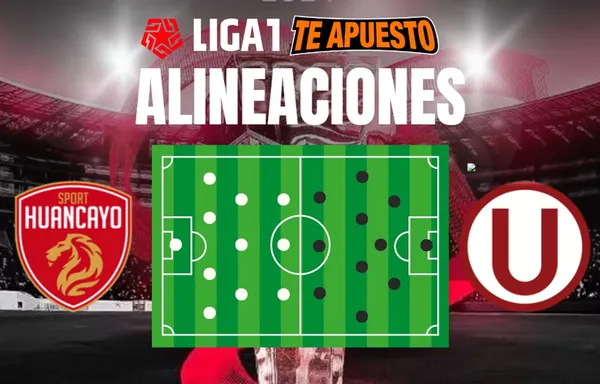 Alineaciones de Universitario y Sport Huancayo para el duelo por el Torneo Clausura