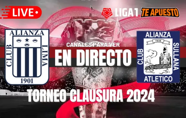 Alianza Lima vs. Alianza Atlético EN VIVO: Horarios, pronósticos y canales para ver el choque por el Torneo Apertura