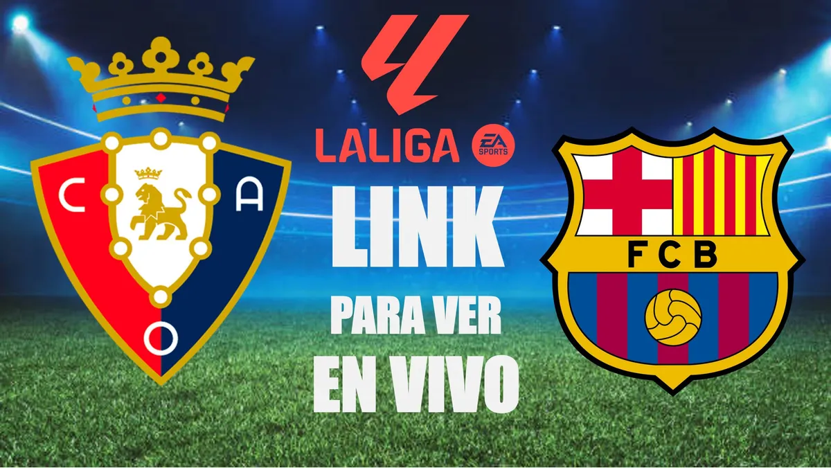 LINK GRATIS para ver EN VIVO Barcelona vs. Osasuna por LaLiga 2024-2025