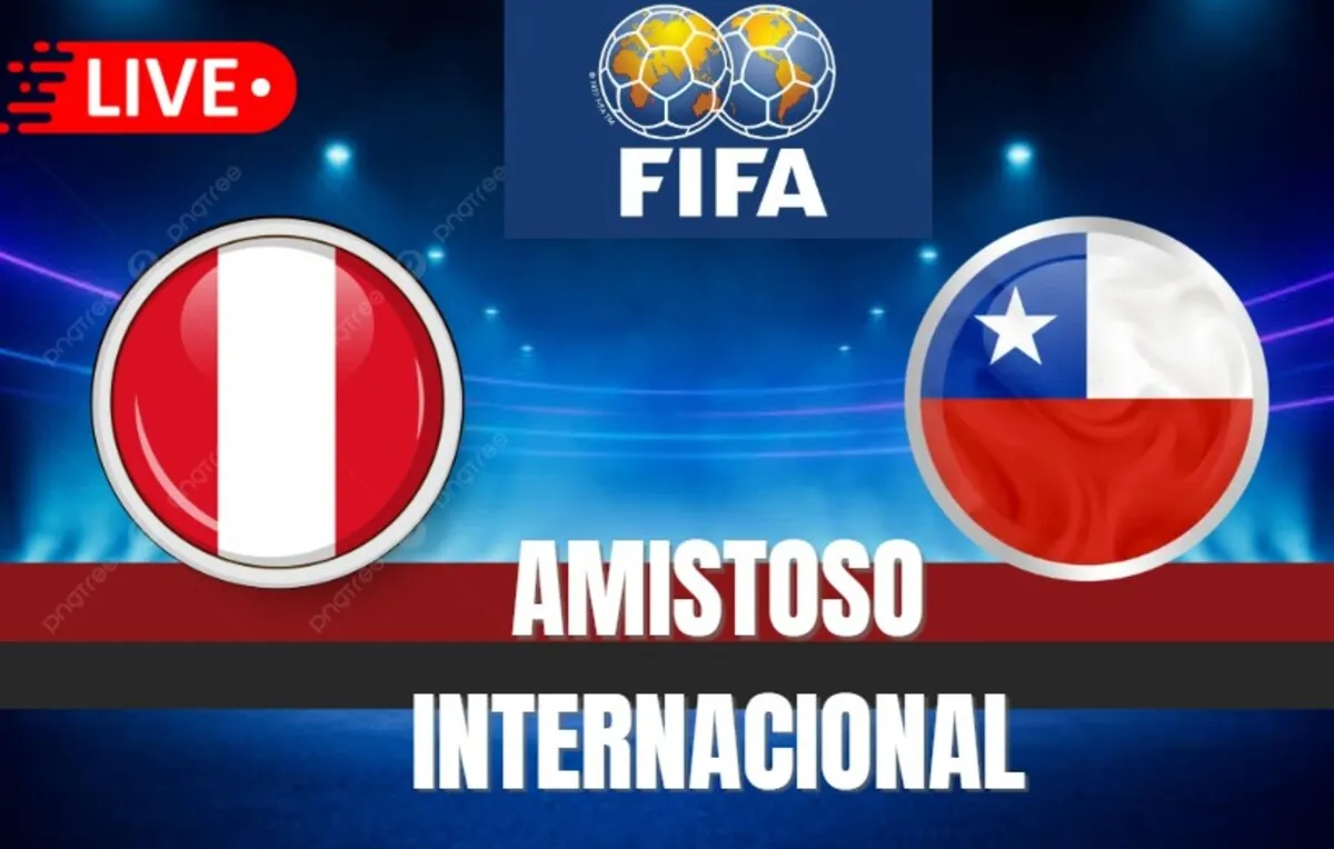 Perú vs Chile Amistoso Internacional 2025
