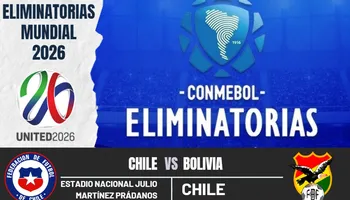 ¿Cuándo y a qué hora juegan Chile vs. Bolivia por las Eliminatorias al Mundial 2026?