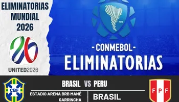 Brasil y Peru se enfrentaran por eliminatorias 2026