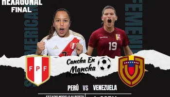 Perú vs Venezuela: Cuándo y dónde ver el encuentro del hexagonal final por el sudamericano sub-20 de fútbol femenino