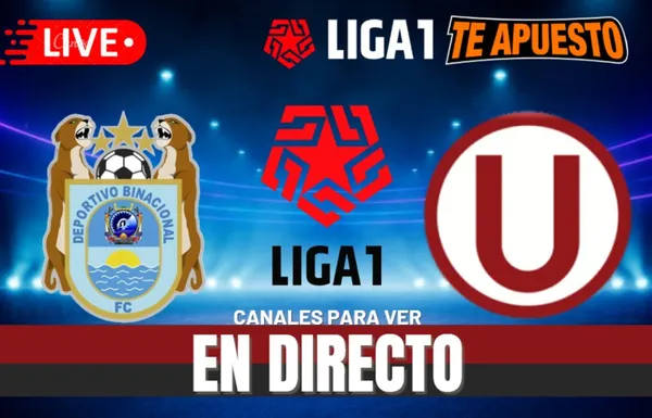 Binacional vs Universitario Torneo Apertura 2025