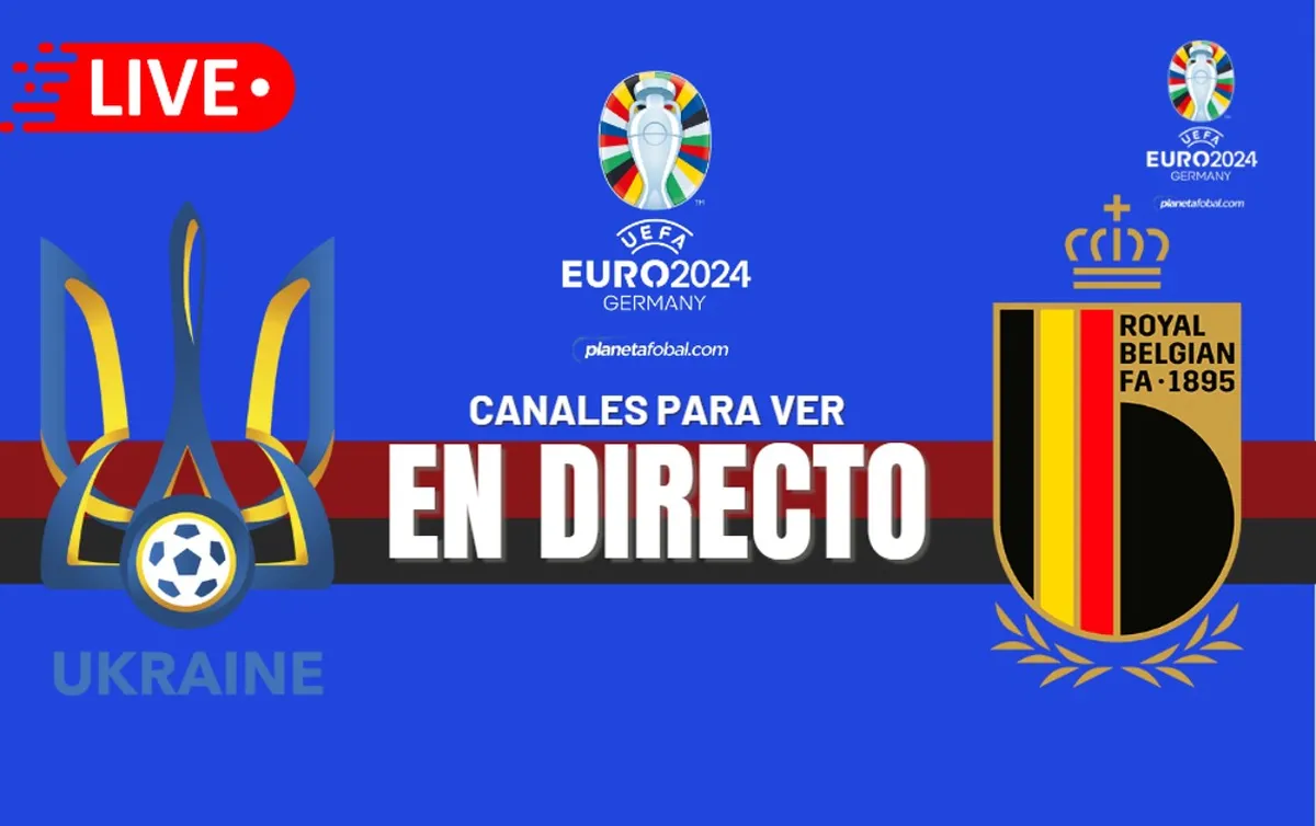 Bélgica y Ucrania EN VIVO y EN DIRECTO: Horarios, pronósticos y canales para ver la Eurocopa