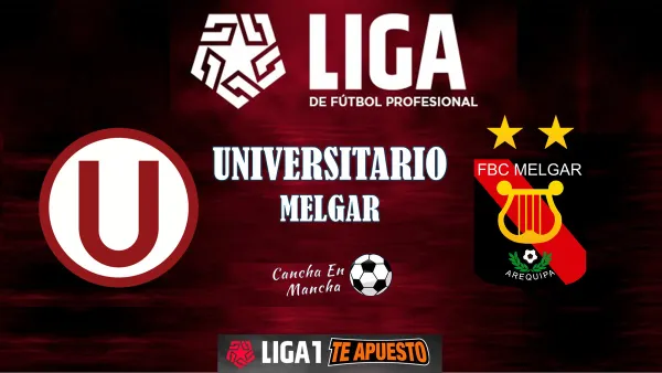 Sigue EN VIVO el minuto a minuto entre Universitario y Melgar por el Torneo Apertura 2024