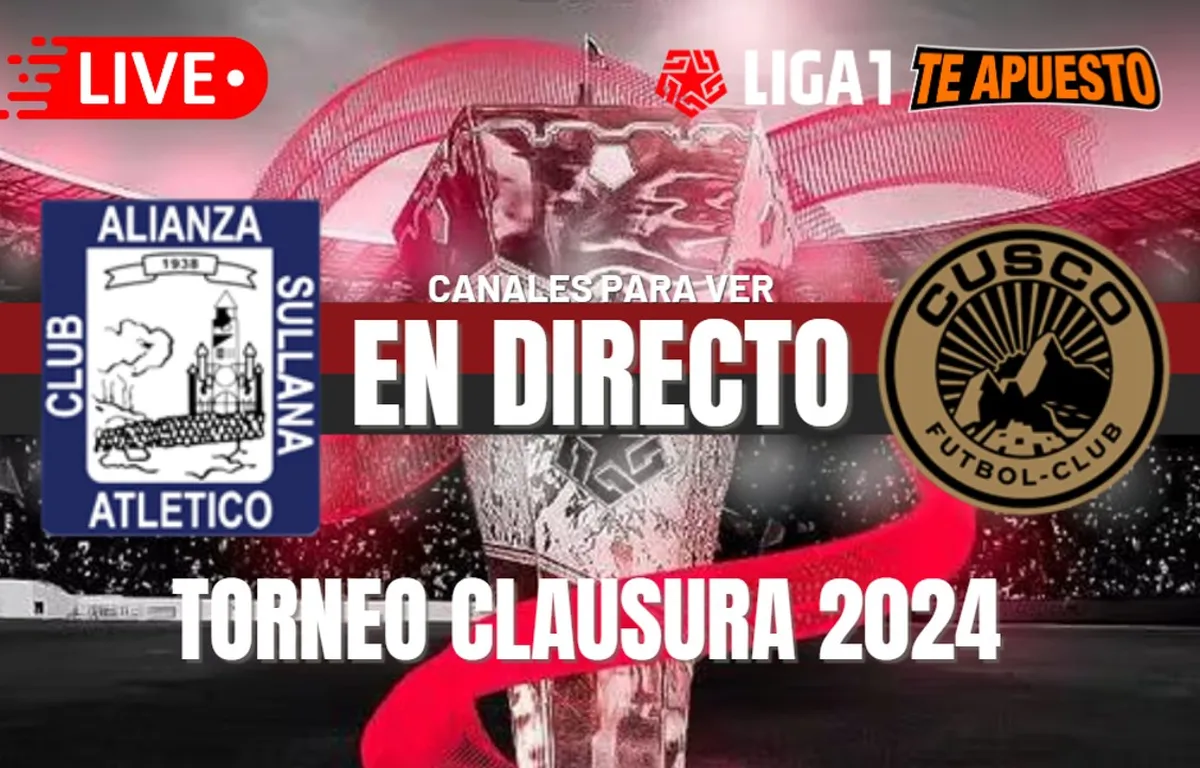 Alianza Atlético vs. Cusco FC EN VIVO: Horarios y canales para ver el duelo por el Torneo Clausura