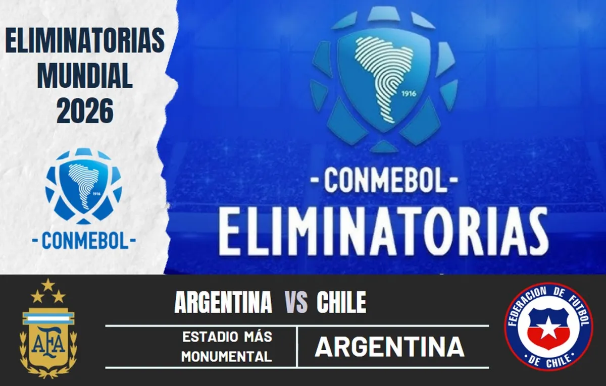 ¿Cuándo y a qué hora juegan Argentina vs. Chile por la Eliminatorias al Mundial 2026?