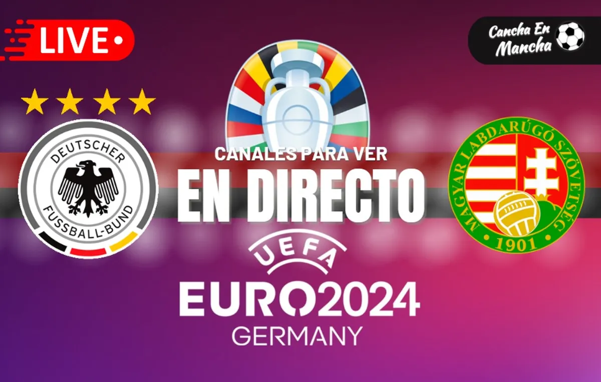 Alemania vs. Hungría EN VIVO y EN DIRECTO: Horarios, pronósticos y dónde ver el encuentro por la Eurocopa