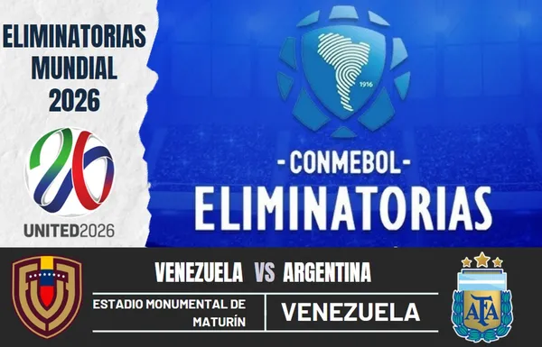 Venezuela se enfrentará a Argentina por las eliminatorias al mundial 2026.