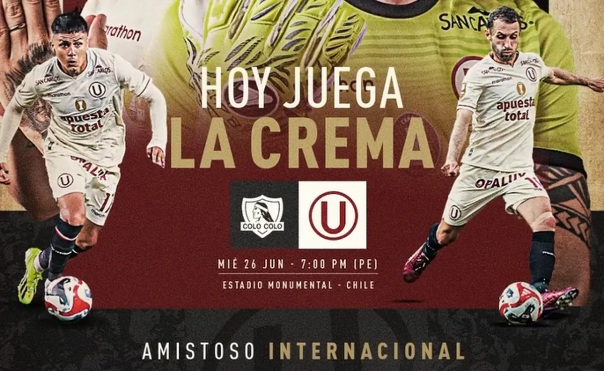 Universitario vs Colo Colo EN VIVO: Hora y canal para ver el amistoso internacional